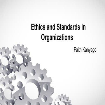 ETHICS AND STANDARDS IN THE ORGANISATIONS.pptx