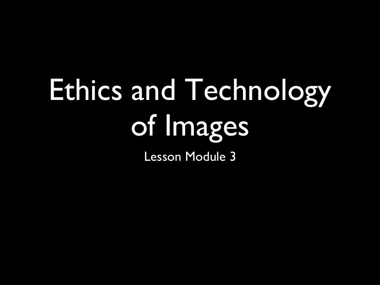 Ethics and technology