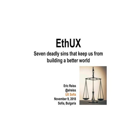 Ethics and ux ux sofia nov 2018