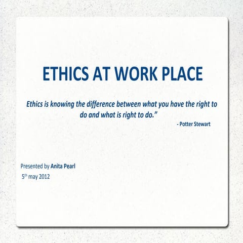 Ethics at work place