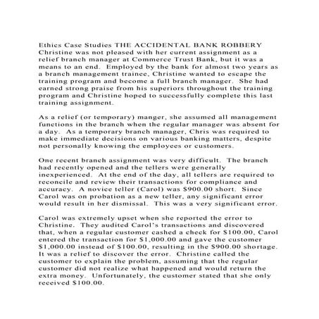 Ethics Case Studies THE ACCIDENTAL BANK ROBBERYChristine was not.docx