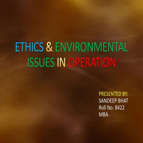 Ethics & environmental issues in operation