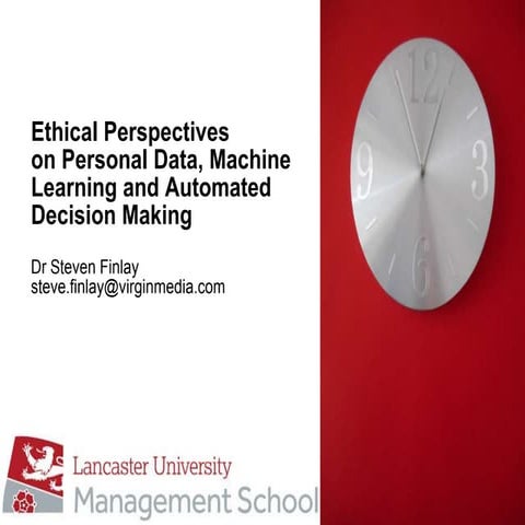 Ethics for artificial intelligence, machine learning and automated decision m...