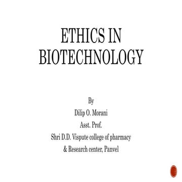 Ethics in biotechnology