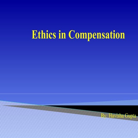 Ethics in compensaton