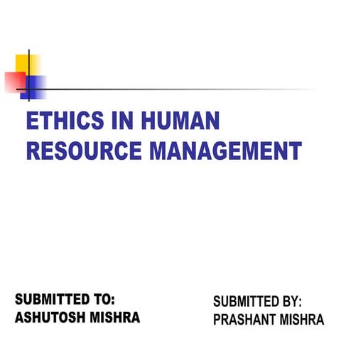 Ethics in hrm  presentation by prashant mishra
