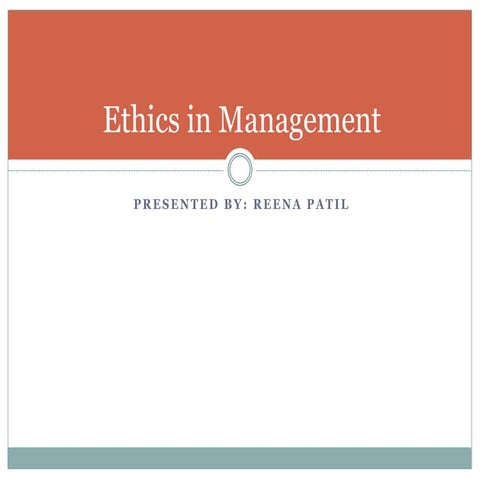 Ethics in Management by prof. reena patil.pptx