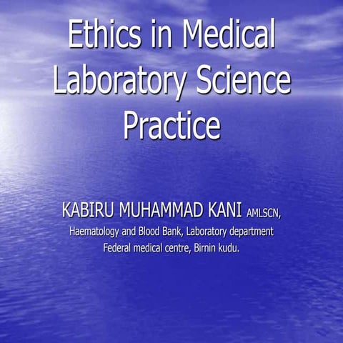 Ethics in Medical Laboratory Science practice