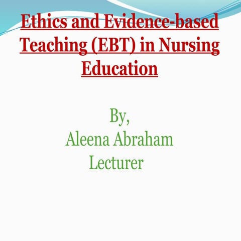 Ethics and evidence based practice in nursing education
