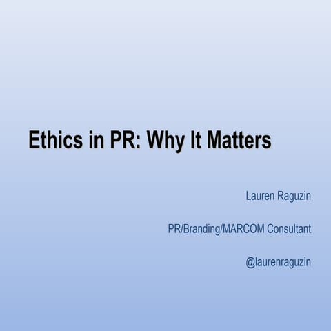 Ethics in PR: Why it Matters