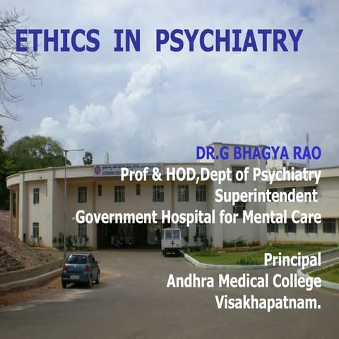 Ethics in psychiatry by gurbinder