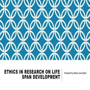 Ethics In Research On Life Span Development
