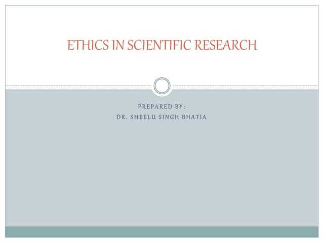 ETHICS IN SCIENTIFIC RESEARCH.pptx