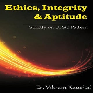 Ethics, integrity and aptitude