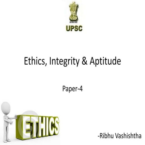Ethics, integrity &amp; aptitude