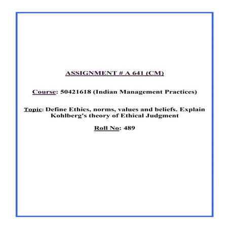 Ethics, norms, values and beliefs and kohlberg's theory of ethical judgment