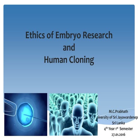 Ethics of embryo research