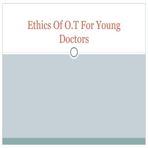 Ethics of o.t