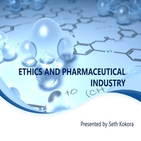 Ethics & pharmaceutical industry