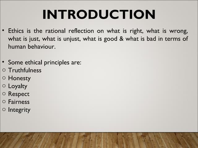 INTRODUCTION TO ETHICS