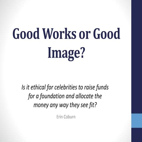 Good Works or Good Image?