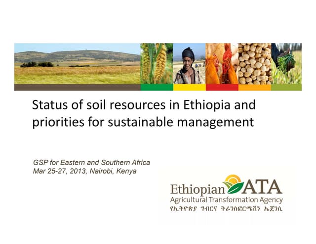 Status of soil resources in Ethiopia and priorities for sustainable management, Ethiopian ATA Agricultural Transformation Agency
