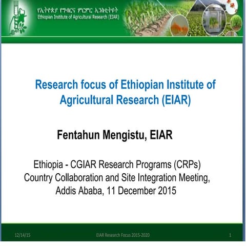 Research focus of Ethiopian Institute of Agricultural Research (EIAR)