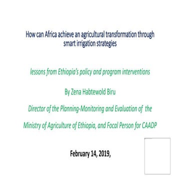 Ethiopian Experience in Irrigatiion Development by Mr. Zena Habtewold Biru