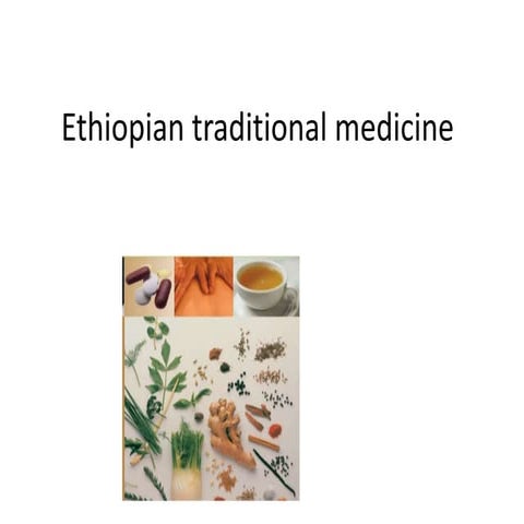 Ethiopian traditional medicine.pptx
