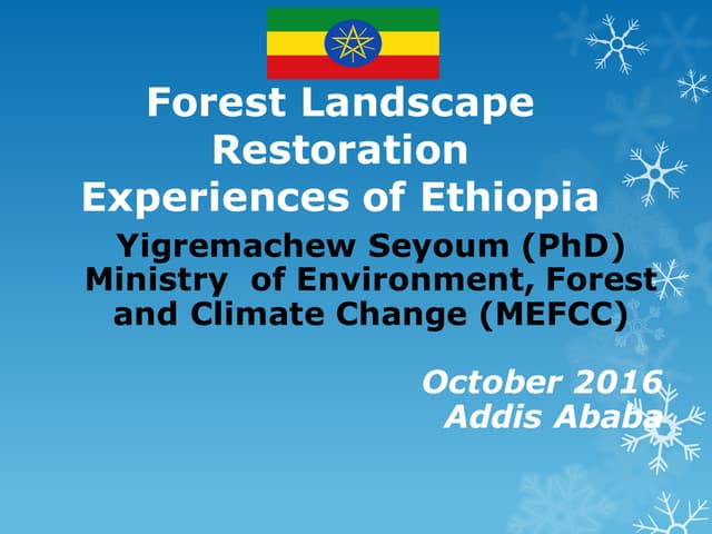 Forest Landscape Restoration Experiences of Ethiopia