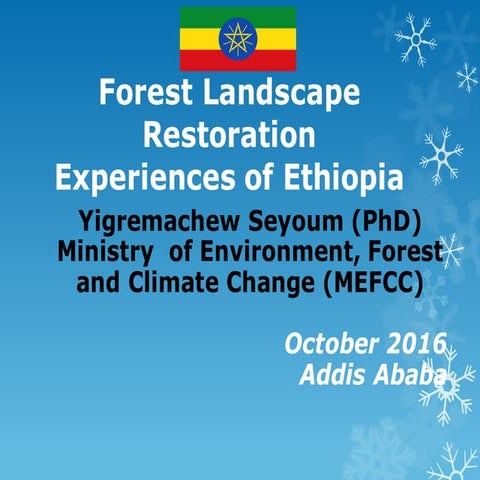 Forest Landscape Restoration Experiences of Ethiopia