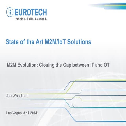 State of the Art M2M /IoT Solutions 