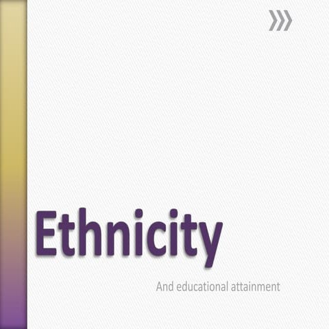 Ethnic differences in educational achievement