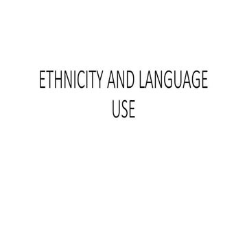 Ethnicity and language use  