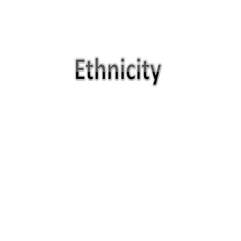 Ethnicity Powerpiont