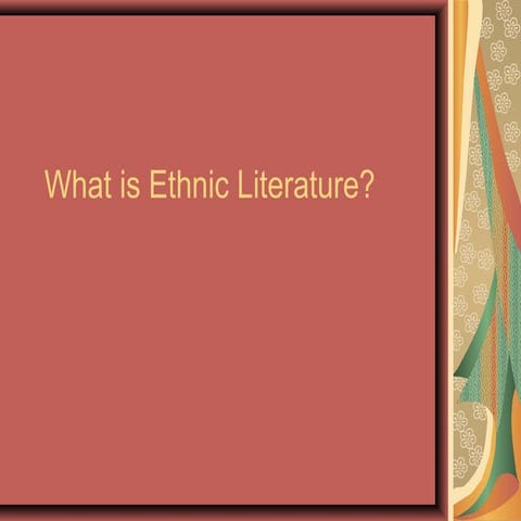 What is Ethnic Literature?