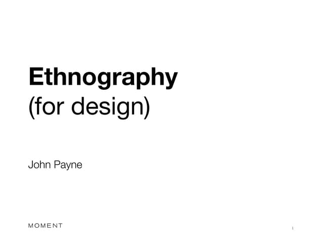 Ethnography for design