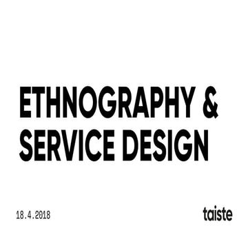 Ethnography in Service Design