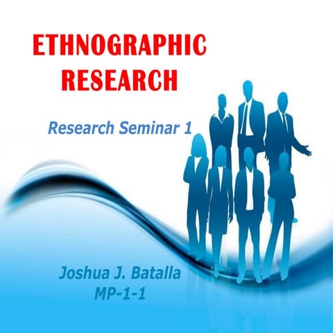 Ethnography  research 1