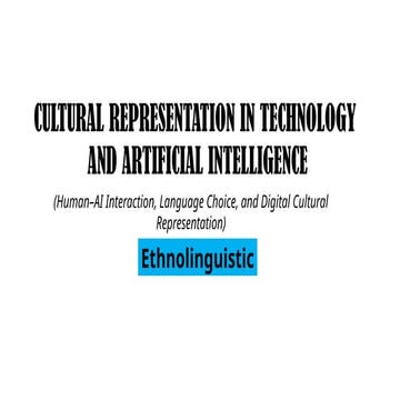 Cultural Representation and Linguistic Diversity in AI and Technology ...