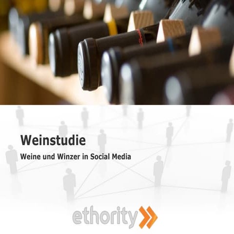 ethority Weinstudie - Weine und Winzer in Social Media
