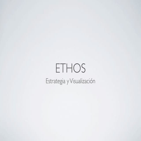 Ethos - Estrategia y Visualización