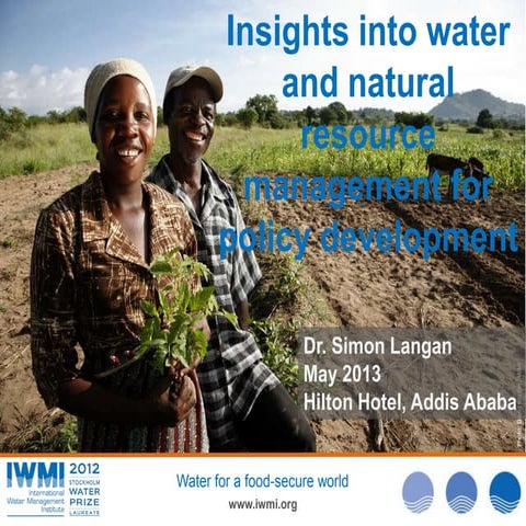 Insights into water and natural resource management for policy development