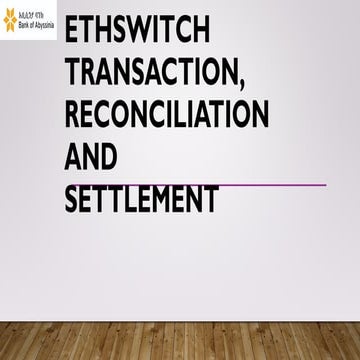 Comprehensive Training on EthSwitch Transactions, Reconciliation, and ...