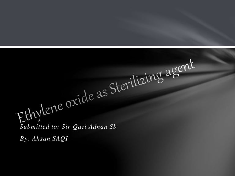 Ethylene oxide as sterilizing agent