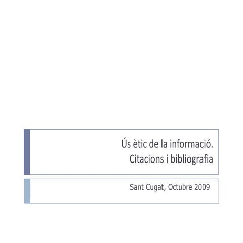 Ús ètic de la informació. Citacions i bibliografia