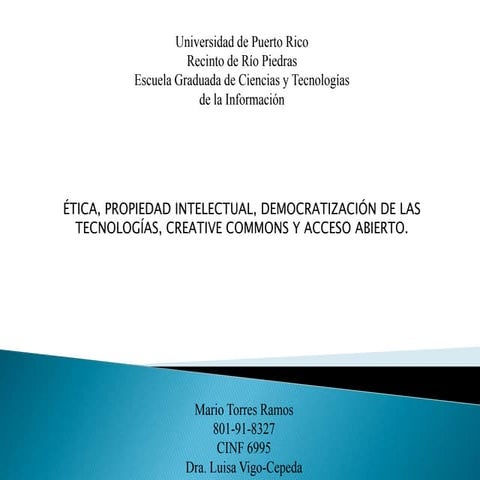 Etica, Propiedad Intelectual,Creative Commons, Open Access