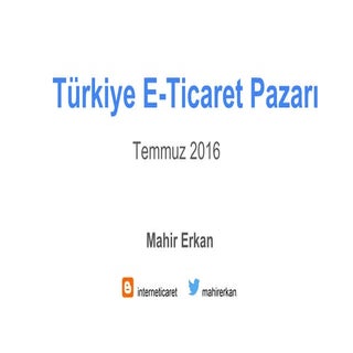 Eticaret sunumu, temmuz 2016
