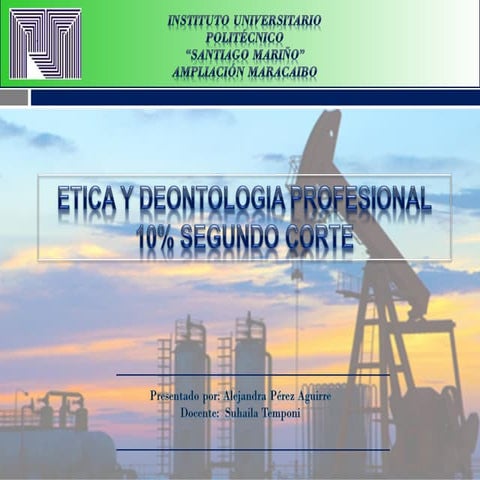 Etica y deontologia 10% segundo corte