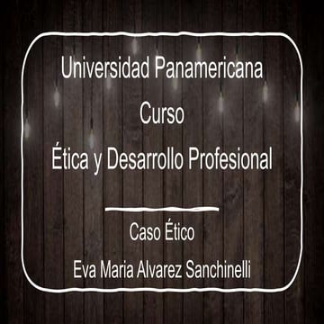 Etica y desarrollo profesional